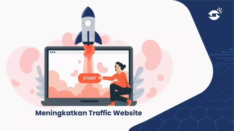 10+ Cara Meningkatkan Traffic Website